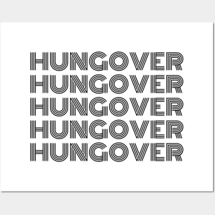 Hungover. A Great Design for Those Who Overindulged And Had A Few Too Many. Funny Drinking Saying Posters and Art